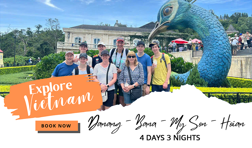 Danang - Bana Hills - My Son - Hoian | Vietnam 4 Days 3 Nights Itinerary